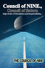 Council of NINE Council of Saturn High Order of Discipline and Responsibility