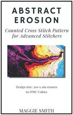 Abstract Erosion | Counted Cross Stitch Pattern for Advanced Stitchers