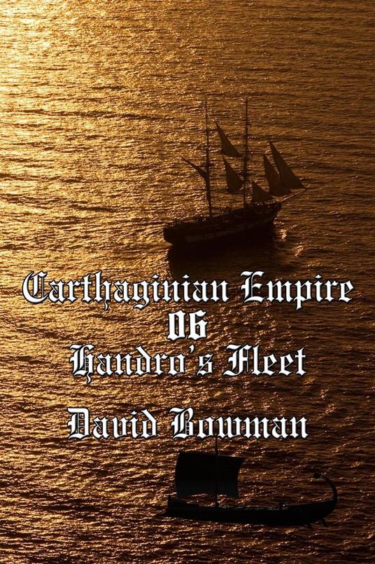Carthaginian Empire Episode 6 - Handro's Fleet