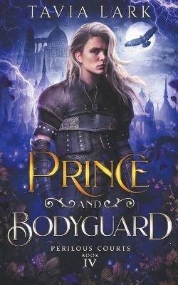 Prince and Bodyguard - Tavia Lark - cover
