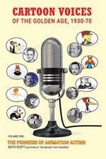 Cartoon Voices of the Golden Age, 1930-70 Vol. 1