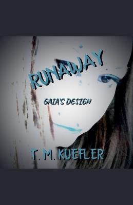 Runaway - T M Kuefler - cover