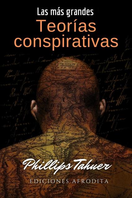 Las más grandes teorías conspirativas