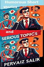 Humorous Short Stories and Serious Topics