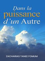 Dans la Puissance d’un Autre