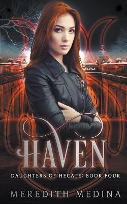 Haven: A Paranormal Urban Fantasy Series - Meredith Medina - cover