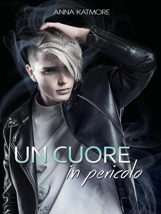 Un cuore in pericolo - Anna Katmore - ebook