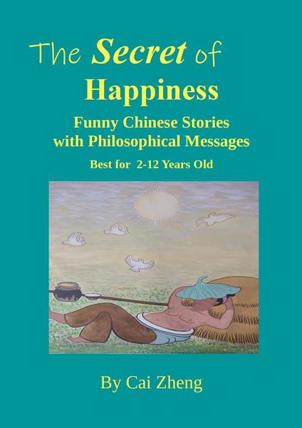The Secret of Happiness - Cai Zheng - ebook