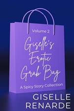 Giselle's Erotic Grab Bag Volume 2