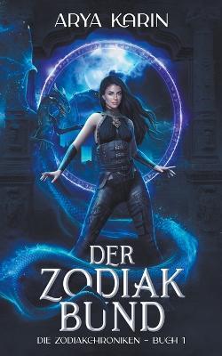 Der Zodiak-Bund - Arya Karin - cover