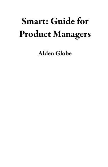 Smart: Guide for Product Managers