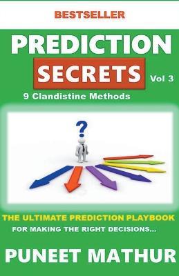 Prediction Secrets Clandestine 9 More Methods - Puneet Mathur - cover