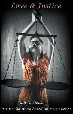 Love & Justice - Gail O Dellslee - cover