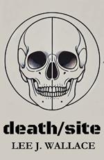 Death/Site