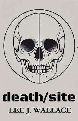 Death/Site - Lee Wallace - cover