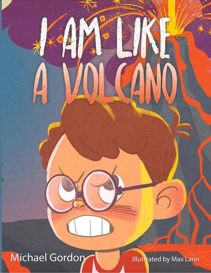 I Am Like a Volcano - Michael Gordon - ebook