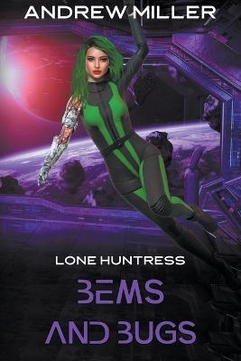 Bems and Bugs - Patti Petrone Miller,Andrew L Miller - cover