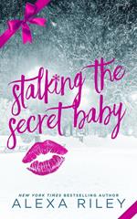 Stalking the Secret Baby