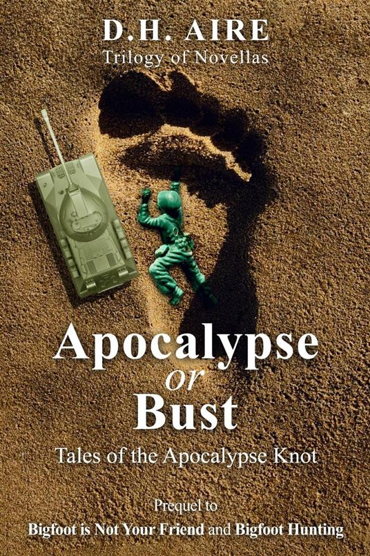 Apocalypse or Bust - D.H. Aire - ebook