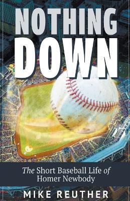 Nothing Down - Mike Reuther - cover