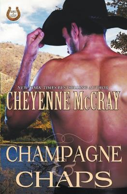 Champagne and Chaps - Cheyenne McCray - cover