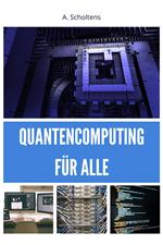 Quantencomputing für Alle