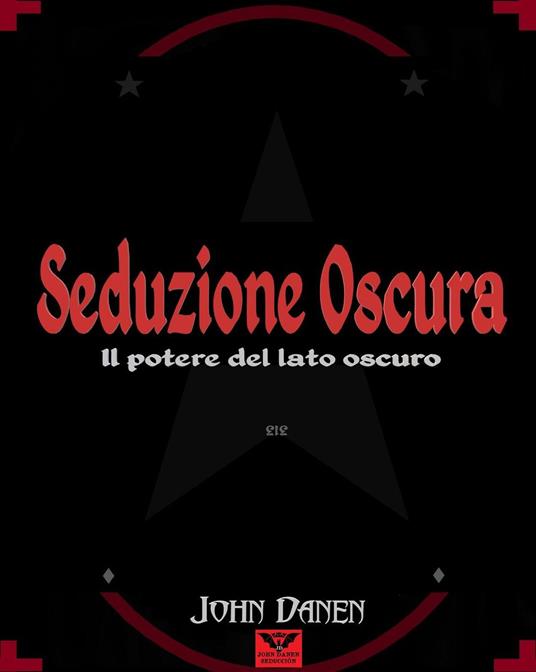 Seduzione Oscura - John Danen - ebook