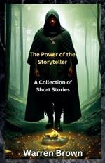 The Power of the Storyteller- A Collection of Short Stories