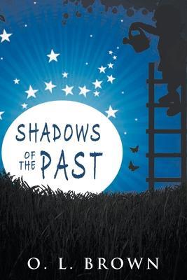 Shadows of the Past - O L Brown - cover