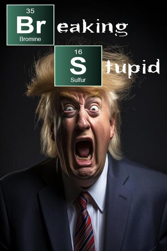 Breaking Stupid
