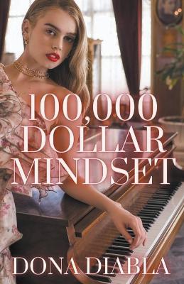 100,000 Dollar Mindset - Dona Diabla - cover
