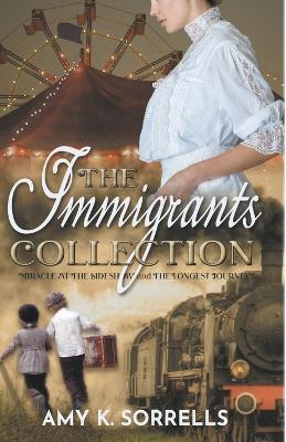 The Immigrants Collection - Amy K Sorrells - cover