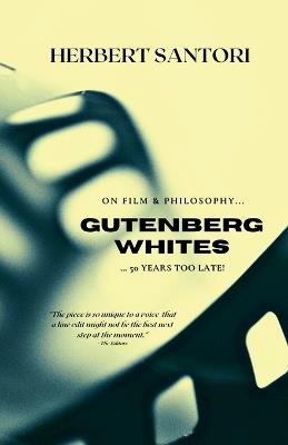 Gutenberg Whites - Herbert Santori - cover