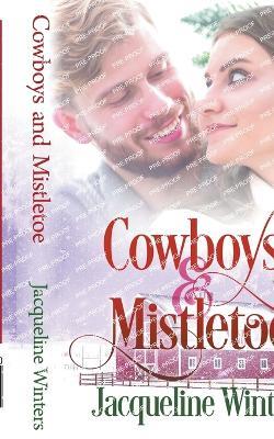 Cowboys & Mistletoe - Jacqueline Winters - cover