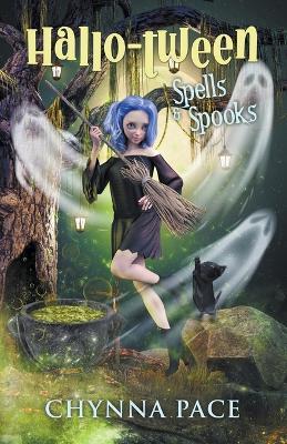 Spells and Spooks - Chynna Pace - cover