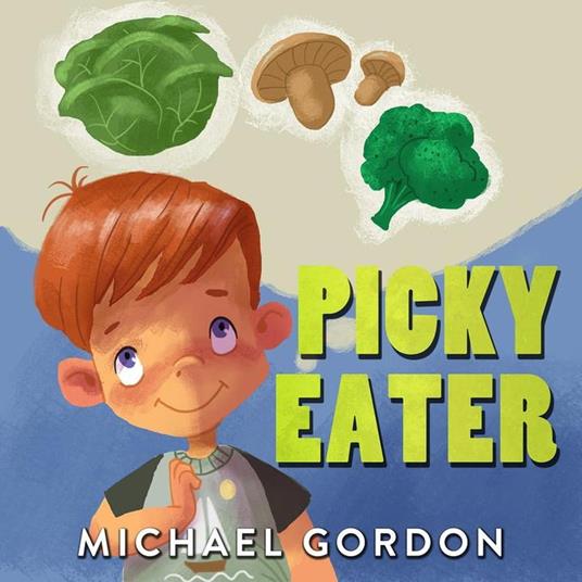 Picky Eater - Michael Gordon - ebook