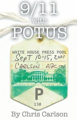 9/11 With POTUS - Chris Carlson - cover