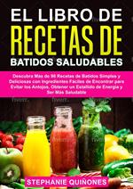 El Libro de Recetas de Batidos Saludables
