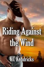 Riding Against the Wind