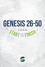 Genesis 26–50 from Start2Finish