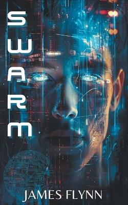 Swarm - James Flynn - cover
