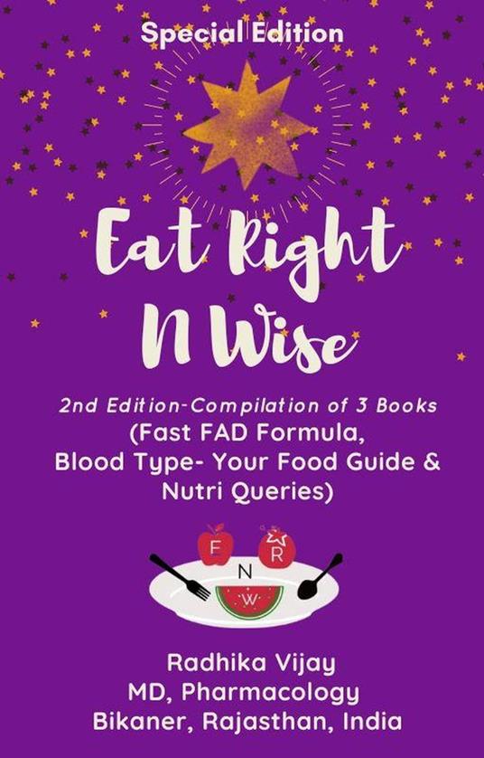 Eat Right N Wise: Special Edition (Compilation of 3 Books)