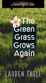 The Green Grass Grows Again