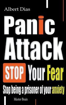 Panic attack Stop Your Fear - Albert Dias - cover
