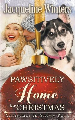 Pawsitively Home for Christmas - Jacqueline Winters - cover