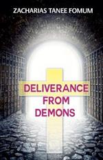 Deliverance From Demons