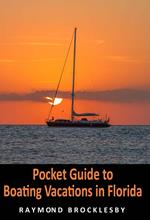 Pocket Guide to Boating Vacations in Florida