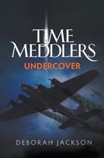 Time Meddlers Undercover