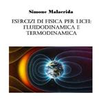Esercizi di fisica per licei: fluidodinamica e termodinamica