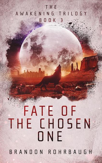 Fate of The Chosen One - BRANDON ROHRBAUGH - ebook